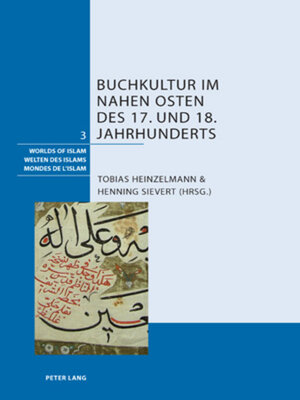 cover image of Buchkultur im Nahen Osten des 17. und 18. Jahrhunderts